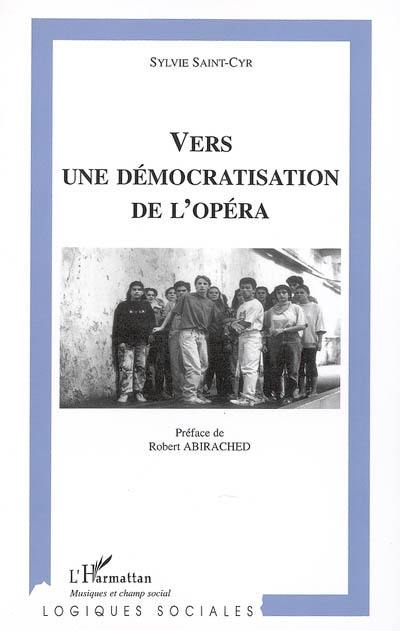 Vers une démocratisation de l'opéra