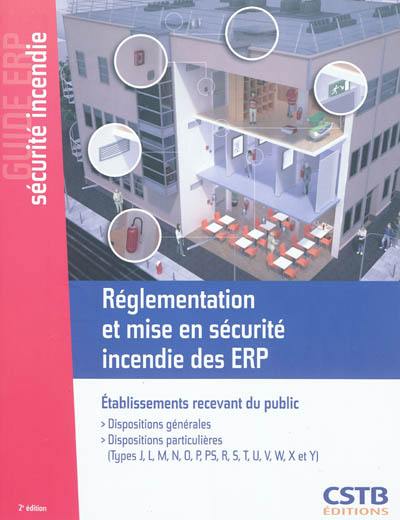 Réglementation et mise en sécurité incendie des ERP : établissements recevant du public