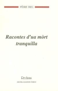 Racontes d'ua mort tranquilla