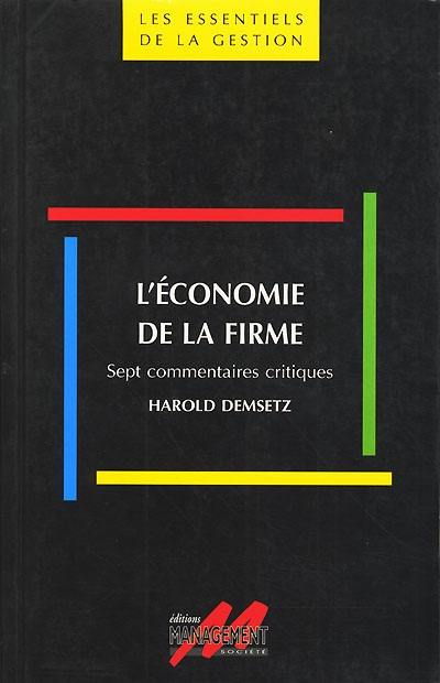 L'économie de la firme : sept commentaires critiques