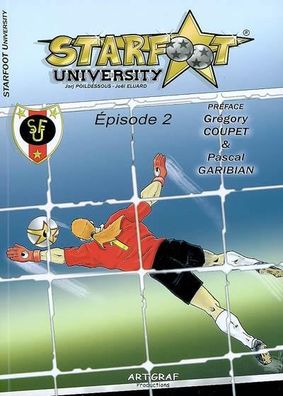 Starfoot university. Vol. 2. Extrêmes tensions...