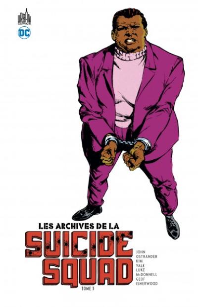 Les archives de la Suicide squad. Vol. 3