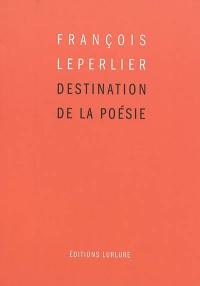 Destination de la poésie