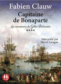 Les aventures de Gilles Belmonte. Vol. 4. Capitaine de Bonaparte