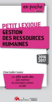 Gestion des ressources humaines, petit lexique : les 432 mots clés pour maîtriser les principales notions de GRH