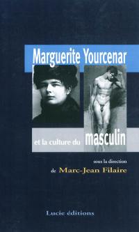 Marguerite Yourcenar et la culture du masculin