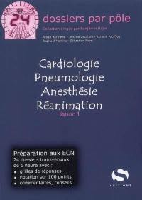 Cardiologie, pneumologie, anesthésie, réanimation : saison 1