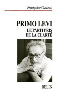 Primo Levi : le parti pris de la clarté