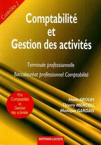 Comptabilité et gestion des activités, contrôles, pochette 2 : terminale professionnelle, baccalauréat professionnel comptabilité : pôle comptabilité et gestion des activités