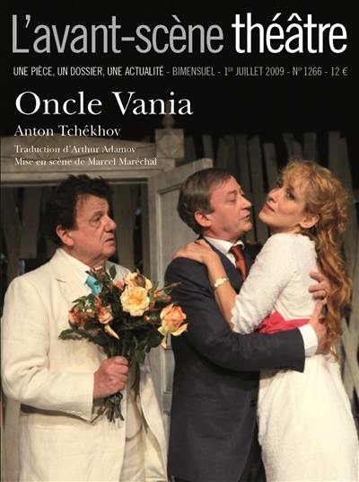 Avant-scène théâtre (L'), n° 1266. Oncle Vania