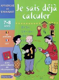 Je sais déjà calculer CE1-2e primaire, 7-8 ans