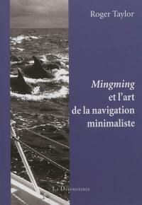 Mingming et l'art de la navigation minimaliste