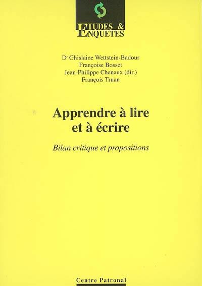 Apprendre à lire et à écrire : bilan critique et propositions