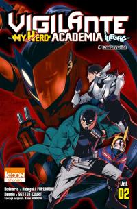 Vigilante, my hero academia illegals. Vol. 2. Condamnation