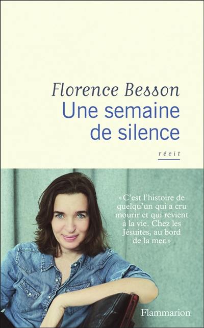 Une semaine de silence : récit