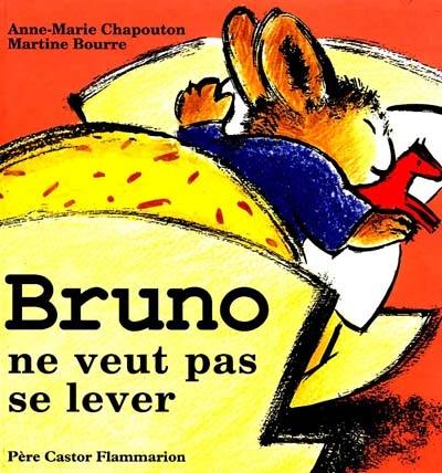 Bruno ne veut pas se lever