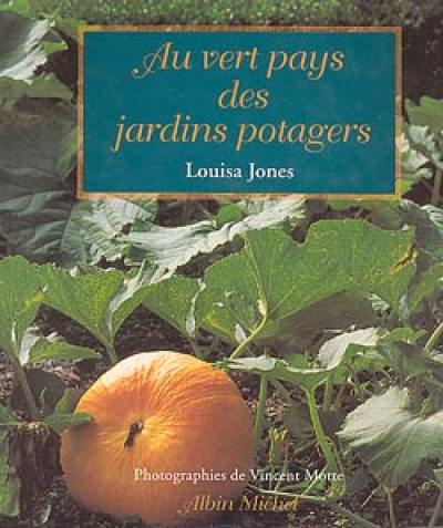 Au vert pays des jardins potagers