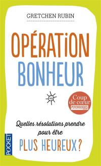 Opération bonheur : quelles résolutions prendre pour être plus heureux ?