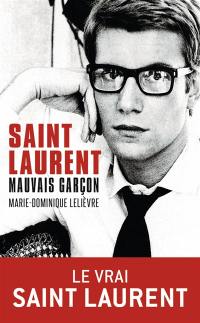 Saint Laurent, mauvais garçon