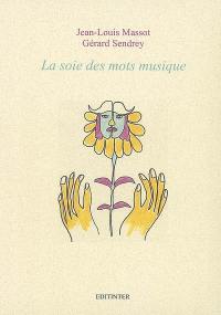 La soie des mots musique