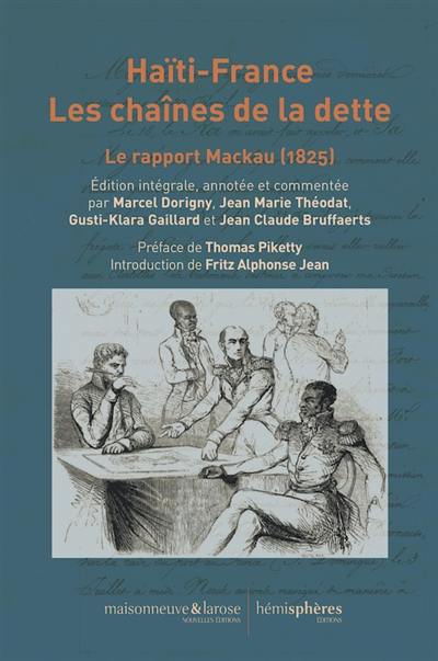 Haïti-France, les chaînes de la dette : le rapport Mackau (1825)