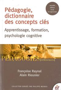 Pédagogie, dictionnaire des concepts clés : apprentissage, formation, psychologie cognitive