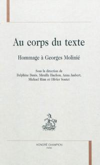 Au corps du texte : hommage à Georges Molinié