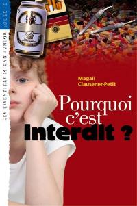 Pourquoi c'est interdit ?