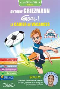 Goal ! : le cahier de vacances : du CE2 au CM1, 8-9 ans