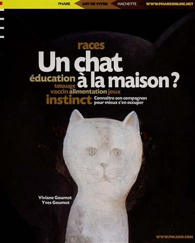 Un chat à la maison