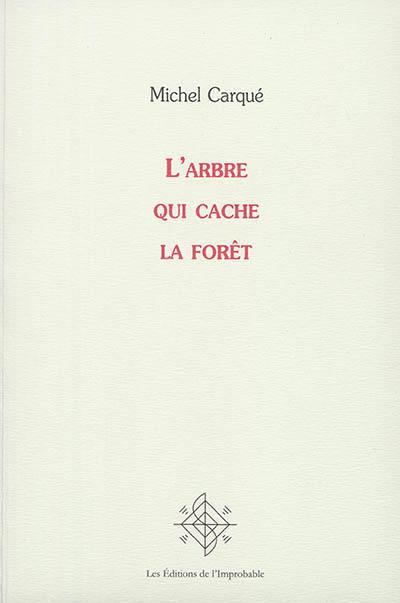 L'arbre qui cache la forêt