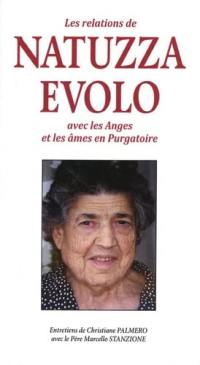 Les relations de Natuzza Evolo avec les anges et les âmes du purgatoire : entretiens de Christiane Palmero avec le père Marcello Stanzione