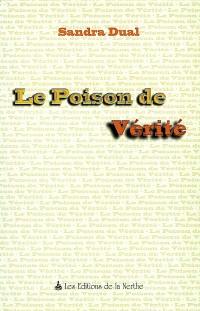 Le poison de vérité