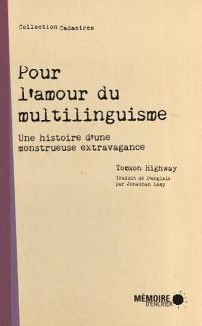 Pour l'amour du multilinguisme : histoire d'une monstrueuse extravagance