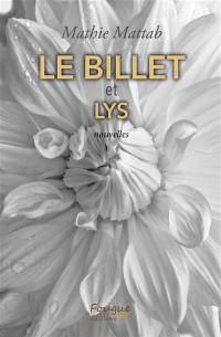 Le billet. Lys