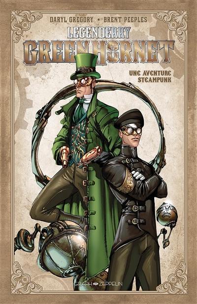 Legenderry. Green Hornet : une aventure steampunk