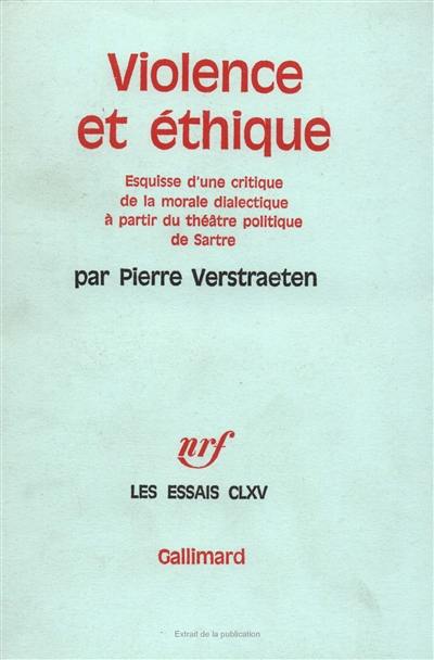 Violence et éthique : esquisse d'une critique du monde dialectique à partir du théâtre politique de Sartre