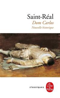 Dom Carlos : nouvelle historique