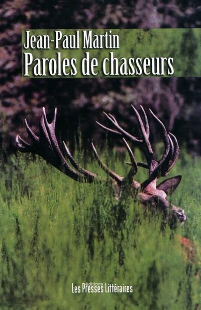 Paroles de chasseurs