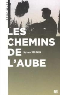 Les chemins de l'aube