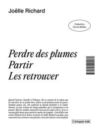 Perdre des plumes partir les retrouver