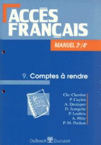 Accès français : manuel 4e-3e. Vol. 09. Comptes à rendre