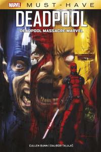 Deadpool. Vol. 1. Deadpool massacre Marvel