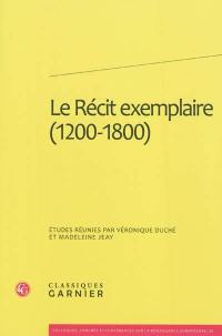 Le récit exemplaire : 1200-1800