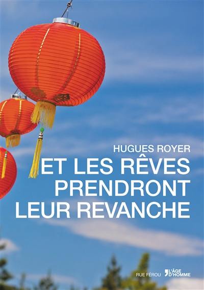 Et les rêves prendront leur revanche