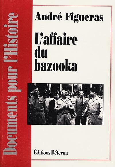 L'affaire du bazooka