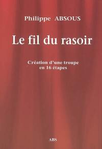 Le fil du rasoir : comédie en 16 piécettes