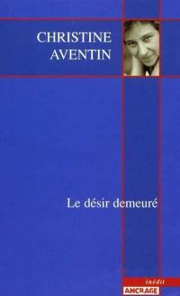 Le désir demeuré