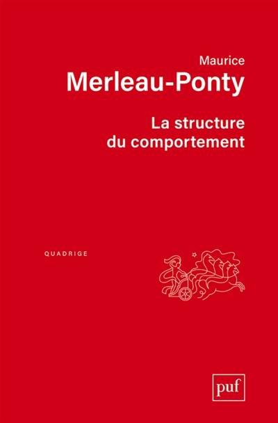 La structure du comportement. Une philosophie de l'ambiguïté