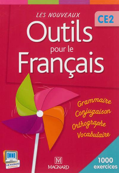 Les nouveaux outils pour le français CE2 : 1.000 exercices : livre de l'élève